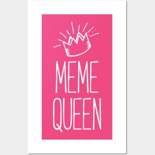 Meme Queen Shirt For Queens! QUEEN OF MEMES Posters and Art